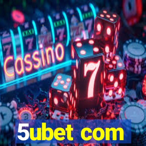 5ubet com